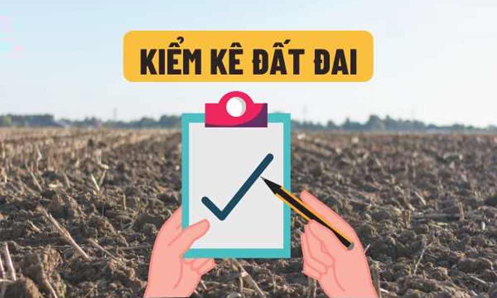 Dừng kiểm kê đất đai cấp tỉnh đến khi hoàn thành sắp xếp địa giới hành chính mới